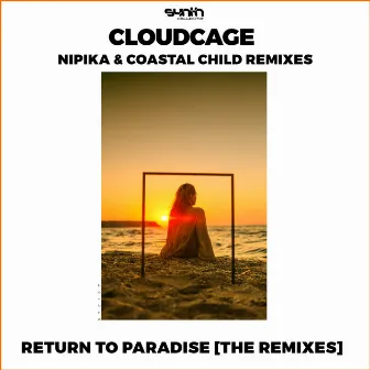 Return to Paradise [The Remixes] by Coastal Child