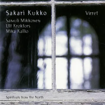 Virret (Spirituals from the North) by Sakari Kukko