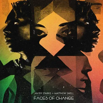 Faces of Change by Javier Starks