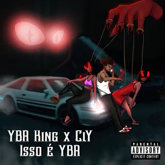 Isso É Y.B.R by YBR King