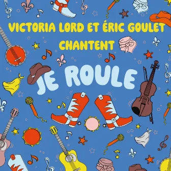 Je roule by Victoria Lord