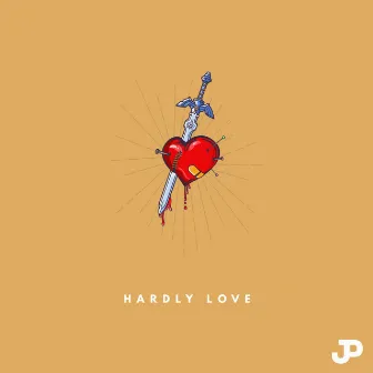 Hardly Love by Jpaulished