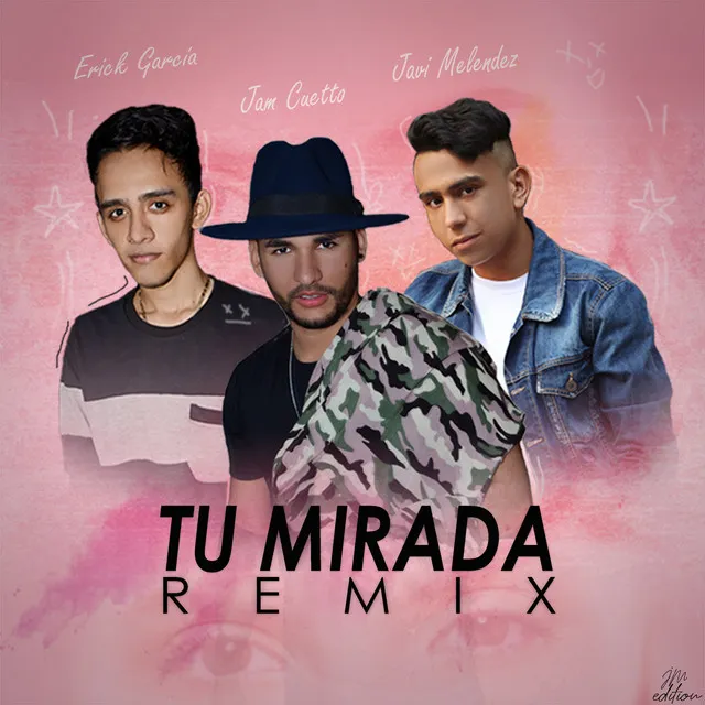 Tu Mirada - Remix