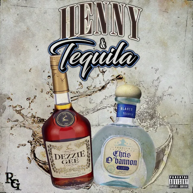 Henny & Tequila