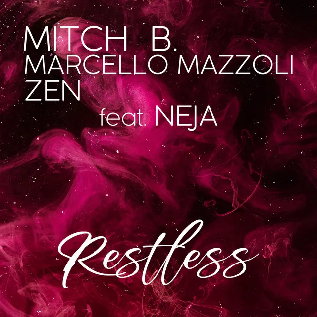 Restless - Mitch B., Marcello Mazzoli, Zen Radio Remix