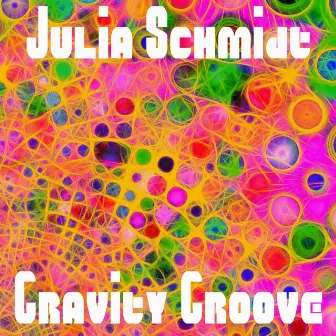 Gravity Groove by Julia Schmidt