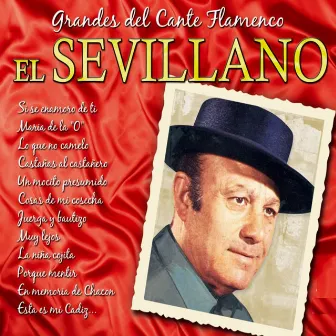 Grandes del Cante Flamenco: El Sevillano by El Sevillano