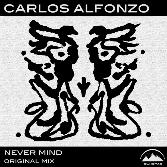 Never Mind - Original Mix