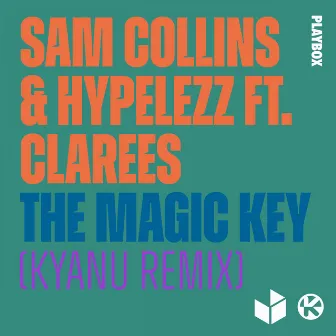 The Magic Key (KYANU Remix) by HYPELEZZ