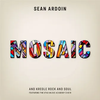 MOSAIC by Sean Ardoin