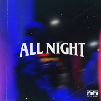 All Night by raizo