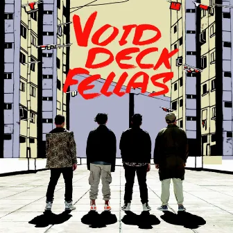 Void Deck Fellas by Void Deck Fellas