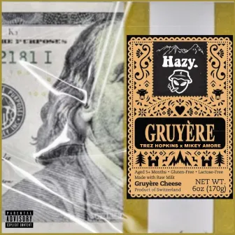 Gruyère Freestyle by Trez Hopkins