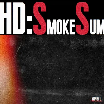 HD: Smoke Sum by 洋芋Muramasa