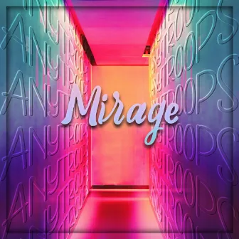 Mirage by Anytroops