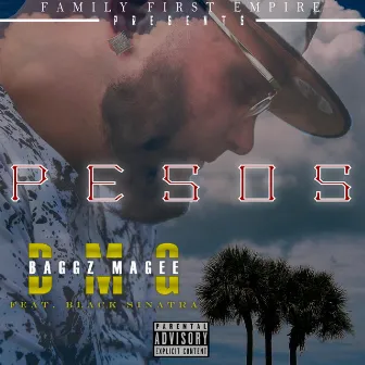 Pesos by Baggz Magee