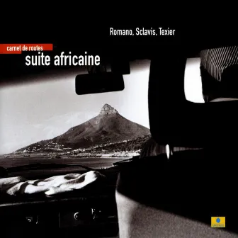 Carnet de routes: Suite Africaine by Louis Sclavis