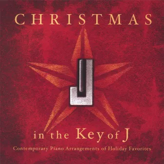 Christmas In The Key Of J by Jared Johnson