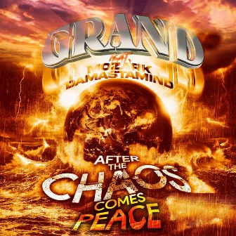 After The Chaos Comes Peace by Grand