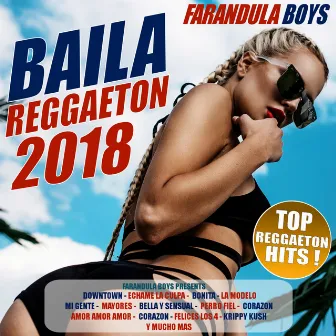 BAILA REGGAETON 2018 by Farandula Boys