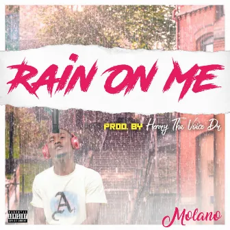 Rain On Me by Molano