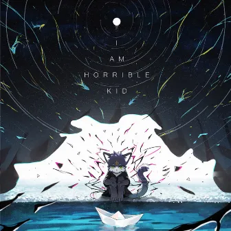 I AM HORRIBLE KID by Horrible Kid