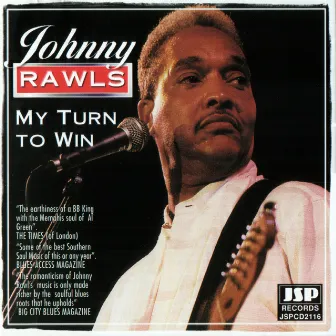 My Turn To Win by Johnny Rawls