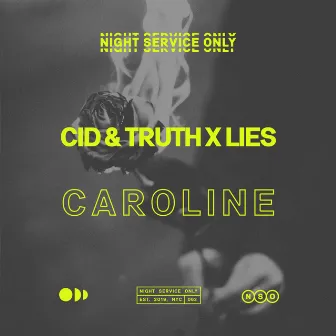 Caroline by Truth x Lies