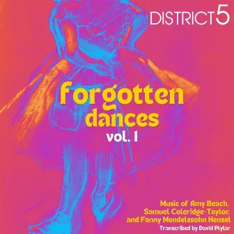 Forgotten Dances, Vol. I by District5