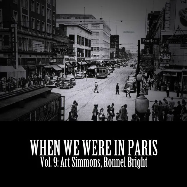 When We Were in Paris, Vol. 9: Art Simmons, Ronnel Bright