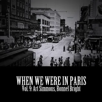 When We Were in Paris, Vol. 9: Art Simmons, Ronnel Bright by Art Simmons