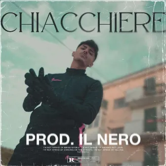 CHIACCHIERE by Il Nero