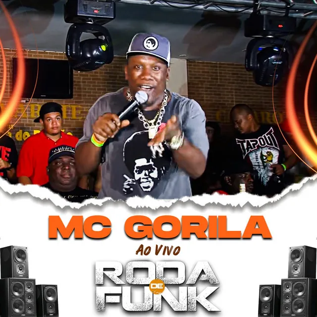 Mc Gorila - Ao Vivo Roda de Funk