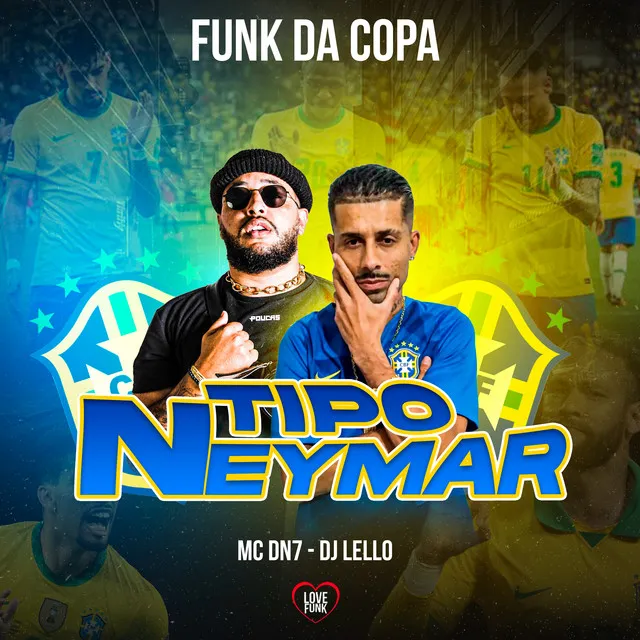 Tipo Neymar Funk da Copa