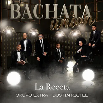 La Receta (Bachata Version) by Dustin Richie