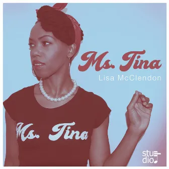 Ms. Tina by Lisa McClendon