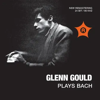 Glenn Gould Plays Bach by Ernest Macmillan