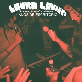 Ao Vivo nos 4 anos de Escritório by Laura Lavieri