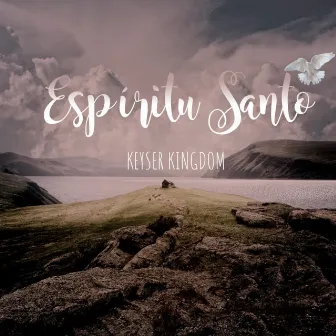 Espíritu Santo by Keyser Kingdom