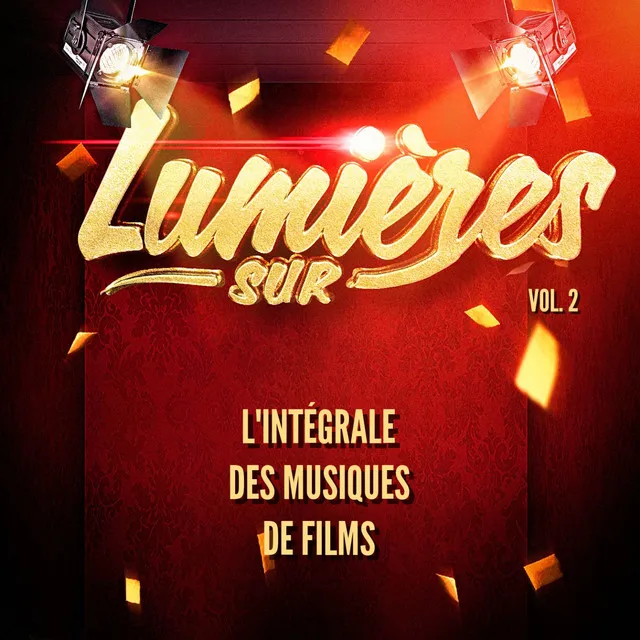 Lumières Sur L'intégrale Des Musiques De Films, Vol. 2