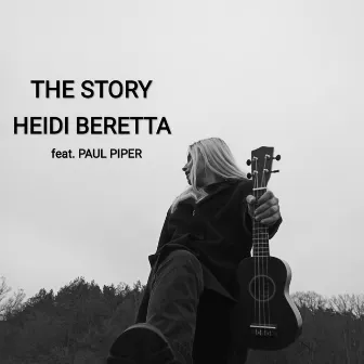 The Story by Heidi Beretta