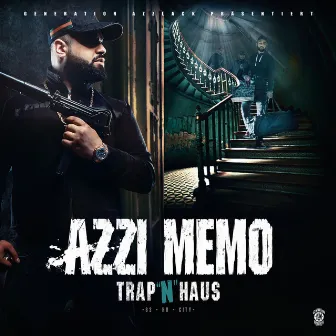 Trap 'n' Haus (Deluxe Edition) by Azzi Memo