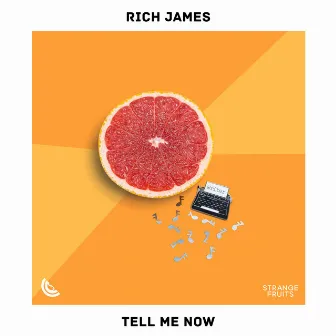 Tell Me Now by Rich James