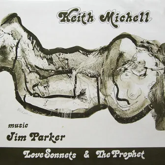 Love Sonnets & The Prophet by Keith Michell