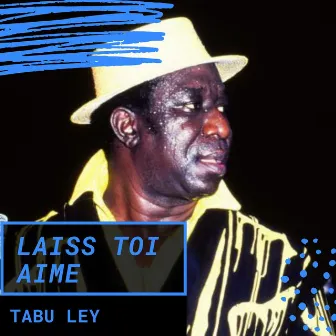 Laiss Toi Aime by Tabu Ley Rochereau