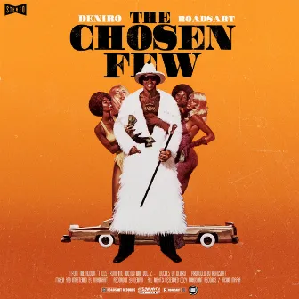 The Chosen Few by Deniro