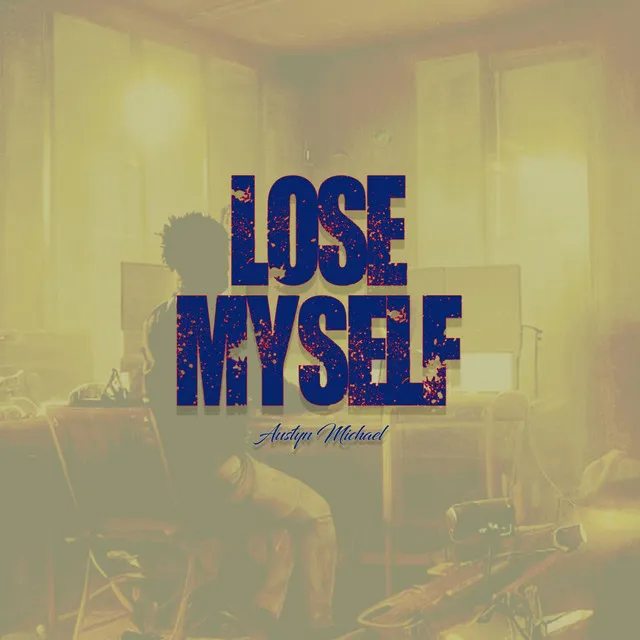 Lose Myself