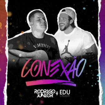 Conexão by Rodrigo Junior