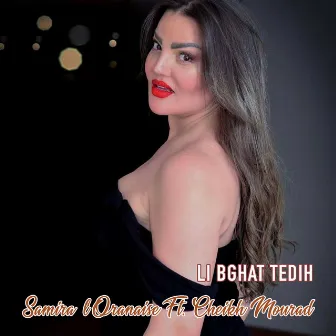 Li Bghat Tedih by Samira L'Oranaise