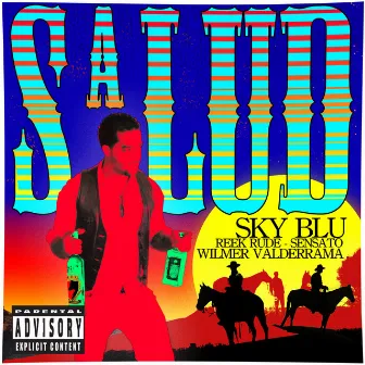 Salud by Sky Blu